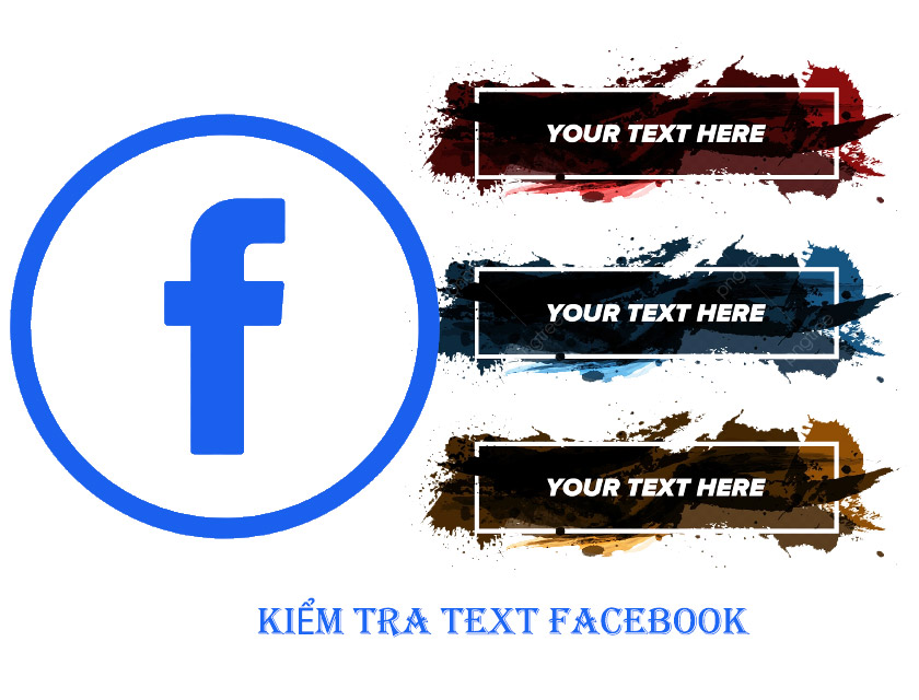 Hướng dẫn kiểm tra text Facebook Text Overlay đơn giản 2022